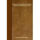 Click here to buy Elements Of Crystallography; For Students Of Chemistry, Physics And Mineralogy by  George Huntington Williams.