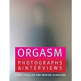 orgasm photographs and interviews