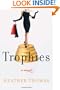 Trophies: A Novel