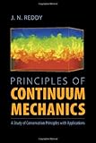 Principles of continuum mechanics : a study of conservation principles with applications