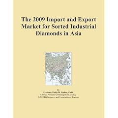 The 2009 Import and Export Market for Sorted Industrial Diamonds in Asia