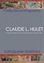 Tradicoes portuguesas = Portugal traditions : in honor of Claude L. Hulet ;