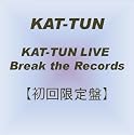 KAT-TUN LIVE Break the Records 【初回限定盤】 [DVD]