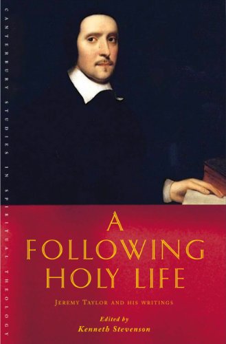A Following Holy Life (Canterbury Studies in Spiritual Theology)