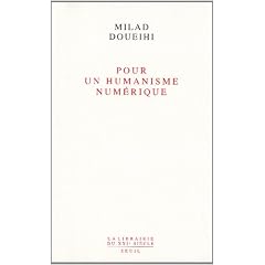 Pour un humanisme num�rique