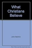 What Christians believe