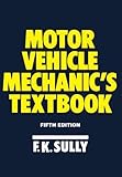 Motor vehicle mechanic's textbook