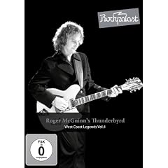 Roger McGuinn's Thunderbyrd - West Coast Legends Vol. 4/Rockpalast