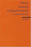 Aulularia / Goldtopf-Kom&ouml;die. Reclams Universal-Bibliothek: Band 9898 (315009898X) by Plautus