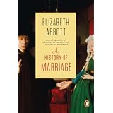 A History of Marriageby Elizabeth Abbott