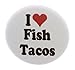 A&T Designs I Love Fish Tacos 1.25