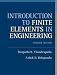 Introduction to Finite Elements in Engineering (4th Edition)