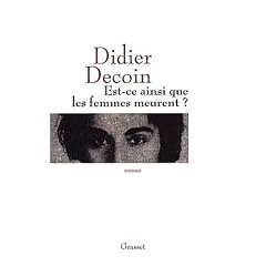 Est-ce ainsi que les femmes meurent ?