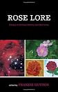 Rose lore : essays in cultural history and semiotics