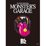 B'z LIVE-GYM 2006“MONSTER'S GARAGE” [DVD]