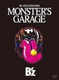 B'z LIVE-GYM 2006�gMONSTER'S GARAGE�h [DVD]
