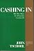Cashing in: Make More Money, Get a Promotion, Love Your Job
