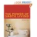 The Power of Vastu Living: Welcoming Your Soul into Your Home and Workplace