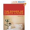 Power of Vastu Living: Welcoming Your Soul into Your Home and Workplace