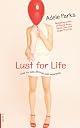 Lust for Life by Adele Parks