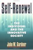 Self-Renewal: The Individual and the Innovative Society