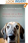 Inside of a Dog: What Dogs See, Smell...