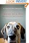 Inside of a Dog: What Dogs See, Smell, and Know