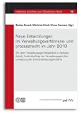Neue Entwicklungen im Verwaltungsverfahrens- und prozessrecht im Jahr 2010: 20 Jahre Verwaltungsgerichtsbarkeit in Sachsen-Anhalt, Kontrollauftrag der ... Umsetzung der EU-Dienstleistungsrichtlinie