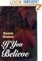 If You Believe (G K Hall Large Print Book Series)