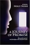 A Journey of Promise: May you be inspired<br>And find light at the end of the tunnel.