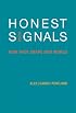 Honest Signals: How They Shape Our World (Bradford Books)