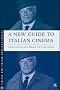 A New Guide to Italian Cinema (Italian & Italian American Studies) A New Guide to Italian Cinema (Italian & Italian American Studies)