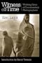 Witness in Our Time: Working Lives of Documentary Photographers