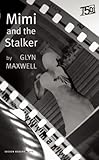 Mimi and the stalker