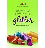 WAKING UP IN THE LAND OF GLITTER [Waking Up in the Land of Glitter ] BY Cano-Murillo, Kathy(Author)Paperback 01-Mar-2010