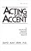 Books : Acting With an Accent/New York City