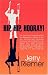  : Hip, Hip, Hooray!: The True Story of a Bi-lateral Total Hip Replacement Patient: A Serious, Technical and Sometimes Humorous View on What You Can Expect ... of a New Hip, or 2, and a New Life!