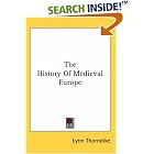 Click here to buy The History Of Medieval Europe by  Lynn Thorndike.