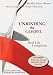 Unbinding the Gospel: Real Life Evangelism, 2nd Edition