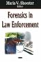 Forensics in Law Enforcement