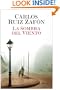 La Sombra del Viento (Autores Espanoles E Iberoamericanos) (Spanish Edition)