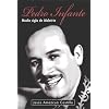 Pedro Infante. Medio Siglo de Idolatria (Spanish Edition)