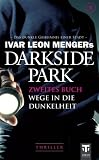 Produkt-Bild: Darkside Park 2: Zweites Buch - Wege in die Dunkelheit