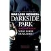 Darkside Park 2: Zweites Buch - Wege in die Dunkelheit