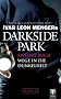 Darkside Park 2: Zweites Buch - Wege in die Dunkelheit
