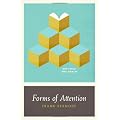 Forms of Attention: Botticelli and Hamlet (Wellek Library Lectures)