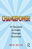 Image of Changepower!: 37 Secrets to Habit Change Success