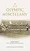 The Olympic Games Miscellany