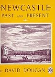 Newcastle, past and present