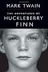 The Adventures of Huckleberry Finn